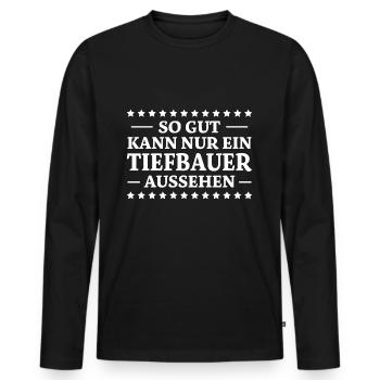 Tiefbauer Spruch Beruf Lustiges Tiefbauer Geschenk - Männer Premium Bio Langarmshirt - Schwarz - Vorne - Nico (187cm)
