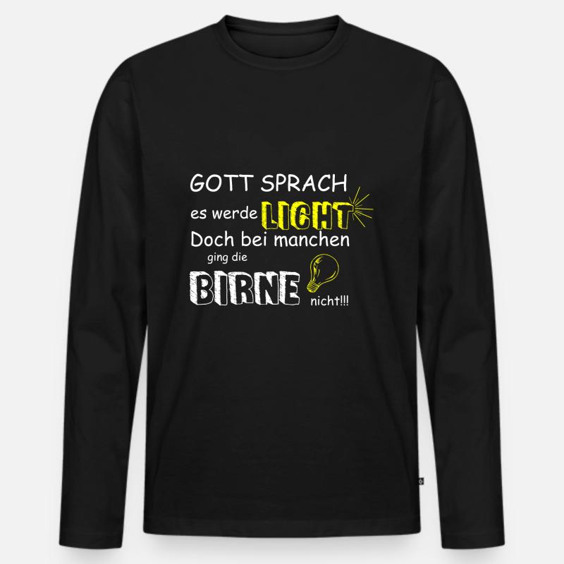 GOTT SPRACH ES WERDE LICHT - Männer Premium Bio Langarmshirt - Schwarz