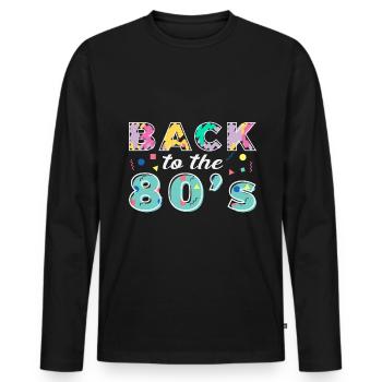 Back To The 80s Retro Karneval 80er Mottoparty - Männer Premium Bio Langarmshirt - Schwarz - Vorne - Nico (187cm)