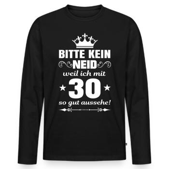 Bitte kein Neid weil ich mit 30 gut aussehe - Männer Premium Bio Langarmshirt - Schwarz - Vorne - Nico (187cm)