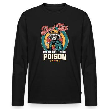 Papa Taxe : S’assurer que ce n’est pas du poison - T-shirt manches longues Premium bio Homme - noir - Devant - Nico (187cm)
