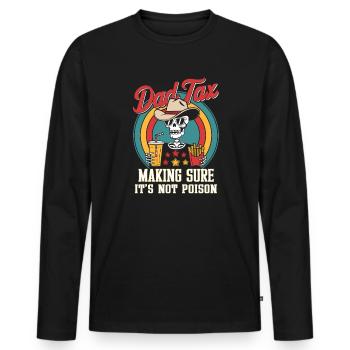Papa Taxe : S’assurer que ce n’est pas du poison - T-shirt manches longues Premium bio Homme - noir - Devant - Nico (187cm)
