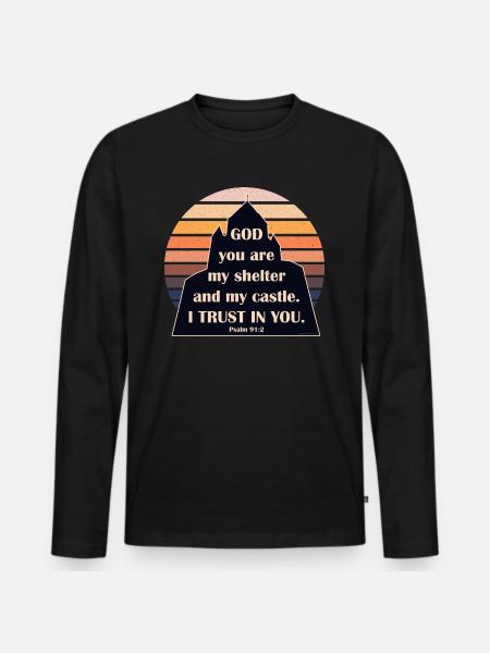 Psalm 91:2 Trust God the shelter and castle Sunset - Men's Premium Organic Long Sleeve Shirt - black