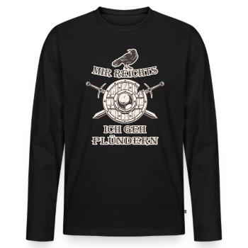 Wikinger - Viking - Mir reichts, ich geh´ plündern - Männer Premium Bio Langarmshirt - Schwarz - Vorne - Nico (187cm)