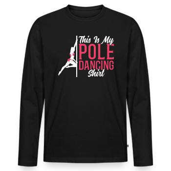 This Is My Pole Dancing Shirt - Stangentänzerin - Männer Premium Bio Langarmshirt - Schwarz - Vorne - Nico (187cm)