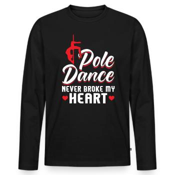 Pole Dance Hat Mir Nie Das Herz Gebrochen - Männer Premium Bio Langarmshirt - Schwarz - Vorne - Nico (187cm)