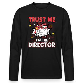 Croyez-moi, je suis le réalisateur - Réalisation de films - T-shirt manches longues Premium bio Homme - noir - Devant - Nico (187cm)