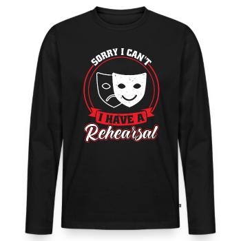 J’ai une répétition - Théâtre - T-shirt manches longues Premium bio Homme - noir - Devant - Nico (187cm)