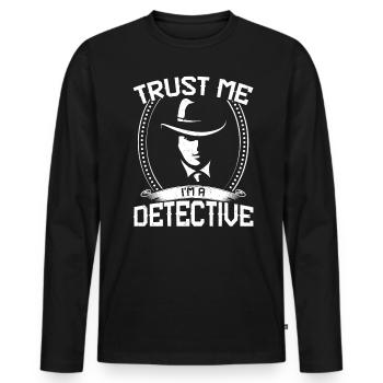 Croyez-moi, je suis un détective - T-shirt manches longues Premium bio Homme - noir - Devant - Nico (187cm)