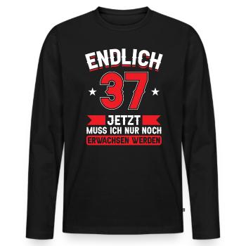 37. Geburtstag Jetzt nur noch erwachsen werden - Männer Premium Bio Langarmshirt - Schwarz - Vorne - Nico (187cm)