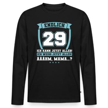 Endlich 29 - Ich kann jetzt alles - 29. Geburtstag - Männer Premium Bio Langarmshirt - Schwarz - Vorne - Nico (187cm)