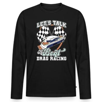 Parlons de Drag Racing - Drag Boat Racing - T-shirt manches longues Premium bio Homme - noir - Devant - Nico (187cm)