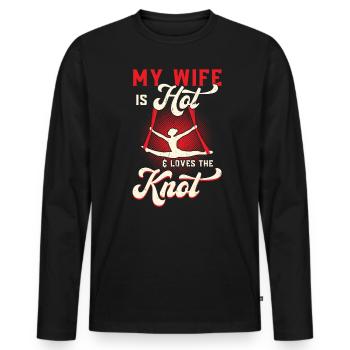 My Wife Is Hot And Loves The Knot - Aerialist - Men's Premium Organic Long Sleeve Shirt - black - Front - Nico (187cm)