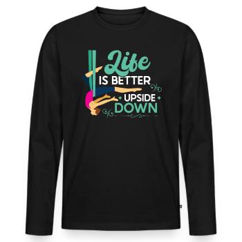 Life Is Better Upside Down - Aerialist - Männer Premium Bio Langarmshirt - Schwarz - Vorne - Nico (187cm)