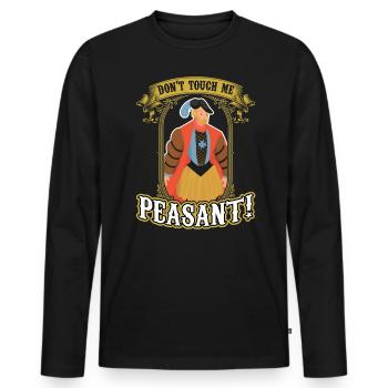 Don't Touch Me Peasant - Ren Faire - Männer Premium Bio Langarmshirt - Schwarz - Vorne - Nico (187cm)