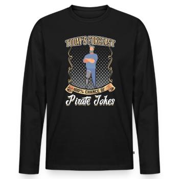 100 Percent Chance Of Pirate Jokes Leg Prosthesis - Männer Premium Bio Langarmshirt - Schwarz - Vorne - Nico (187cm)