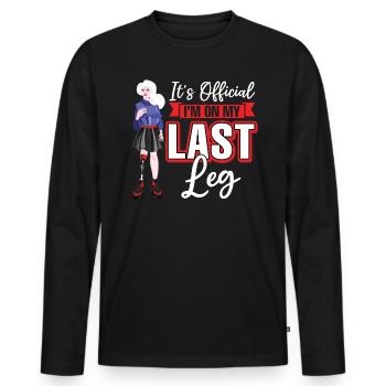 I'm On My Last Leg - Leg Prosthesis - Men's Premium Organic Long Sleeve Shirt - black - Front - Nico (187cm)