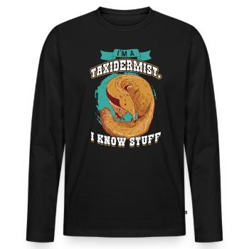 I'm A Taxidermist - I Know Stuff - Taxidermy - Männer Premium Bio Langarmshirt - Schwarz - Vorne - Nico (187cm)