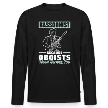 Bassoonist - Because Oboists Need Heroes Too - Men's Premium Organic Long Sleeve Shirt - black - Front - Nico (187cm)