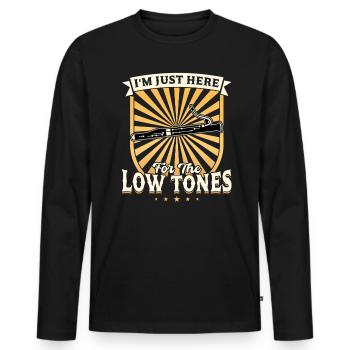 I'm Just Here For The Low Tones - Bassoon - Men's Premium Organic Long Sleeve Shirt - black - Front - Nico (187cm)