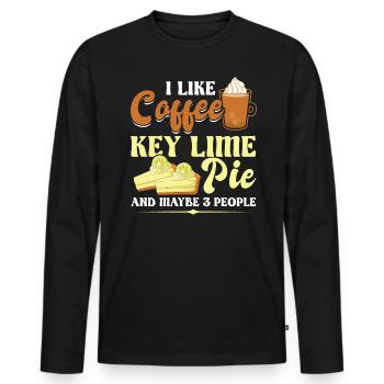 I Like Coffee, Key Lime Pie And Maybe 3 People - Men's Premium Organic Long Sleeve Shirt - black - Front - Nico (187cm)