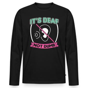 It's Deaf Not Dumb - ASL - Men's Premium Organic Long Sleeve Shirt - black - Front - Nico (187cm)
