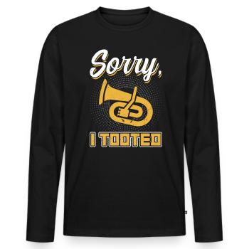 Sorry I Tooted - Euphonium - T-shirt manches longues Premium bio Homme - noir - Devant - Nico (187cm)