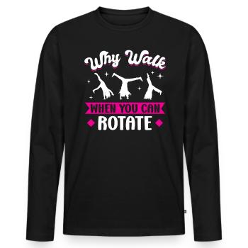 Pourquoi marcher quand vous pouvez tourner - Cartwheel - T-shirt manches longues Premium bio Homme - noir - Devant - Nico (187cm)