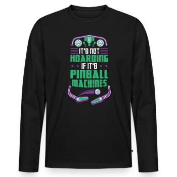It's Not Hoarding If It's Pinball Machines - Männer Premium Bio Langarmshirt - Schwarz - Vorne - Nico (187cm)