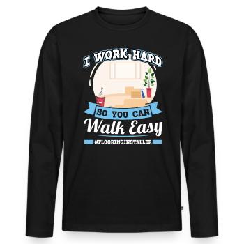 Je travaille dur pour que vous puissiez marcher facilement - T-shirt manches longues Premium bio Homme - noir - Devant - Nico (187cm)