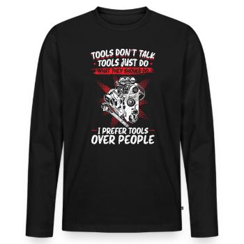 Tools Don't Talk Werkzeugliebhaber - Männer Premium Bio Langarmshirt - Schwarz - Vorne - Nico (187cm)