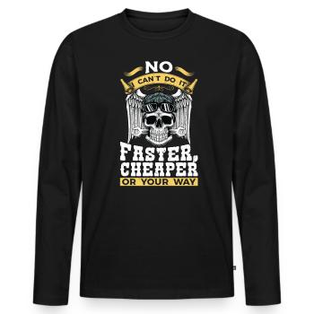 Mechanic Design No I Can't Do It Faster Cheaper - Men's Premium Organic Long Sleeve Shirt - black - Front - Nico (187cm)