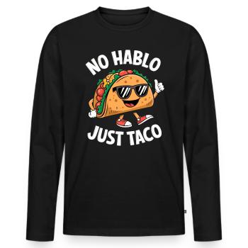 No Hablo Just Taco – Funny Taco with Sunglasses - Men's Premium Organic Long Sleeve Shirt - black - Front - Nico (187cm)