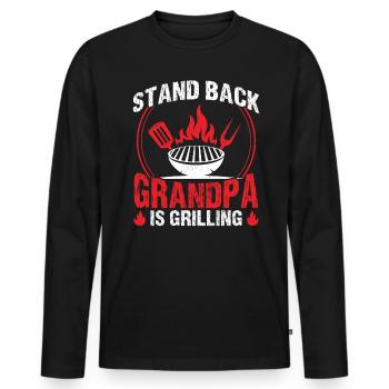 Stand Back Grandpa Is Grilling - Men's Premium Organic Long Sleeve Shirt - black - Front - Nico (187cm)