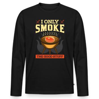 I Only Smoke The Good Stuff Grillmeister BBQ - Men's Premium Organic Long Sleeve Shirt - black - Front - Nico (187cm)