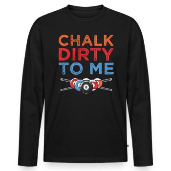 Billard Craie Dirty To Me Humour - T-shirt manches longues Premium bio Homme - noir - Devant - Nico (187cm)