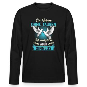 Brieftaube Tauben Flüsterer Taubenzüchter Geschenk - Männer Premium Bio Langarmshirt - Schwarz - Vorne - Nico (187cm)