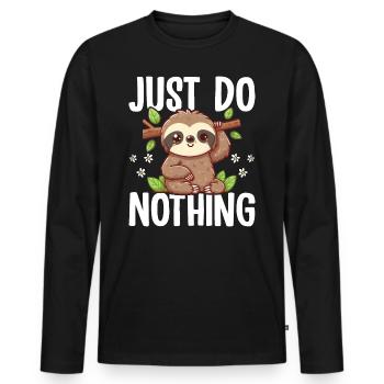 Niedliches Faultier Just Do Nothing Lustiges entspannendes Geschenk - Männer Premium Bio Langarmshirt - Schwarz - Vorne - Nico (187cm)