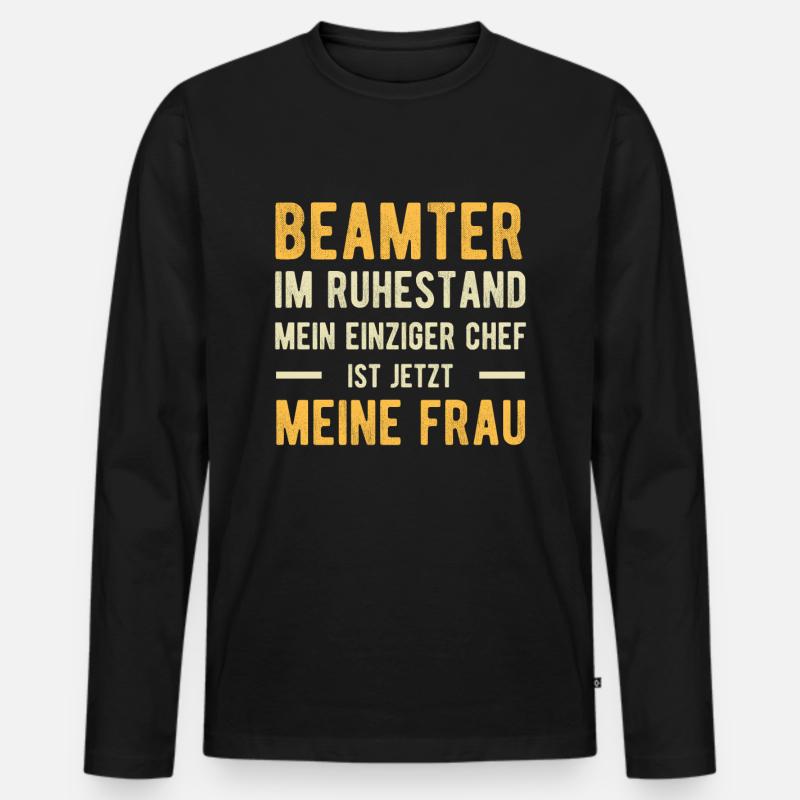 Beamter Spruch Humor - Männer Premium Bio Langarmshirt - Schwarz
