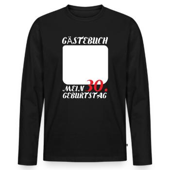Guestbook 30 Birthday Man Woman Funny 30. - Men's Premium Organic Long Sleeve Shirt - black - Front - Nico (187cm)