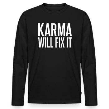 Karma will fix it fate Karma never forgets - Men's Premium Organic Long Sleeve Shirt - black - Front - Nico (187cm)