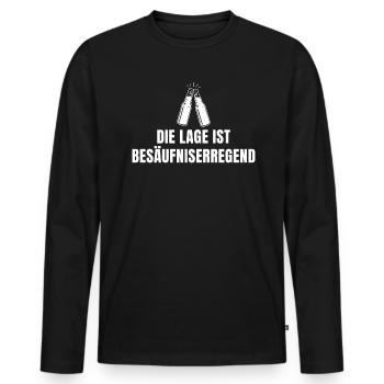 Die Lage ist Besäufniserregend lustiger Spruch un - Männer Premium Bio Langarmshirt - Schwarz - Vorne - Nico (187cm)