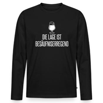Die Lage ist Besäufniserregend lustiger Spruch un - Männer Premium Bio Langarmshirt - Schwarz - Vorne - Nico (187cm)