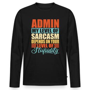 Sarcasme d’administrateur Drôle d’administrateur - T-shirt manches longues Premium bio Homme - noir - Devant - Nico (187cm)