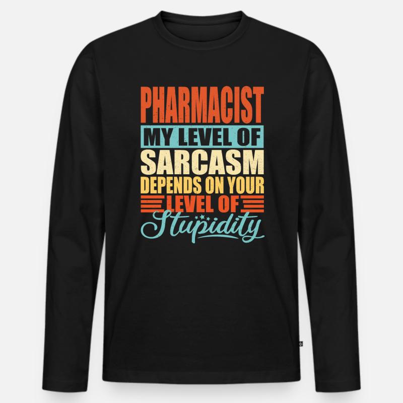 Apotheker sarkasmus Lustiger Apotheker - Männer Premium Bio Langarmshirt - Schwarz