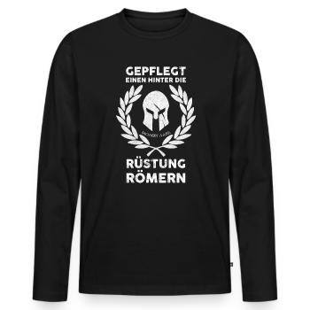 Gepflegt Einen Hinter Die Rüstung Römern, Saufen - Männer Premium Bio Langarmshirt - Schwarz - Vorne - Nico (187cm)