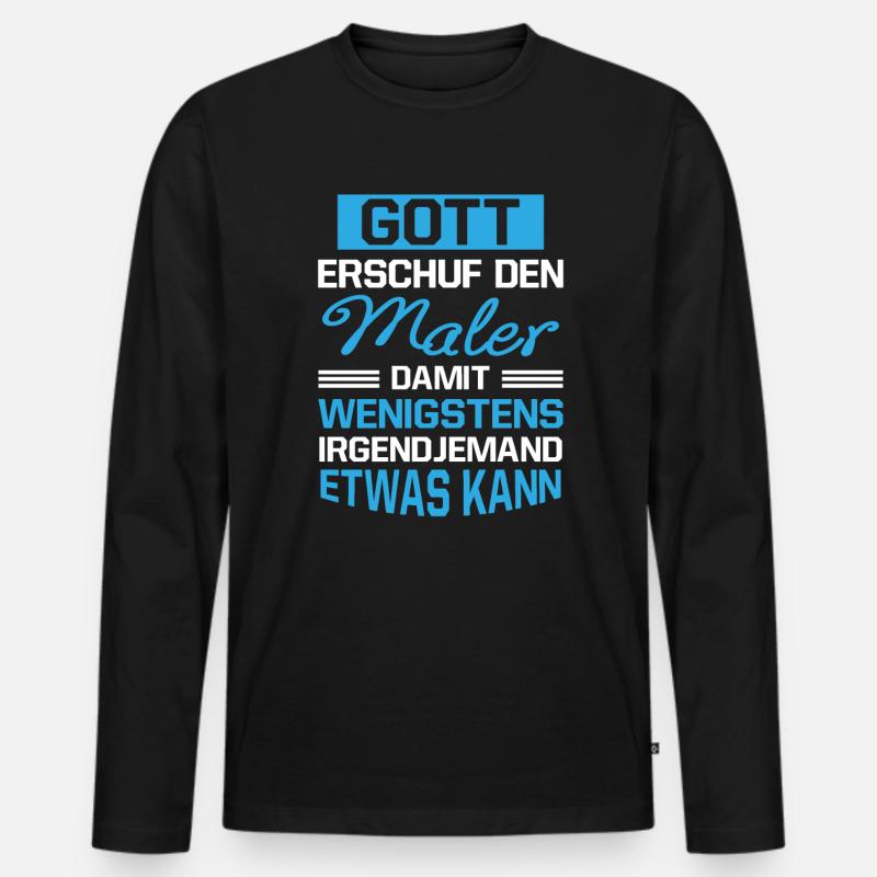 Gott Erschuf Maler Handwerker Geschenk - Männer Premium Bio Langarmshirt - Schwarz