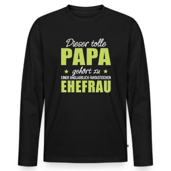 Papa gehört zu Ehefrau Eheleben Elternzeit Familie - Männer Premium Bio Langarmshirt - Schwarz - Vorne - Nico (187cm)