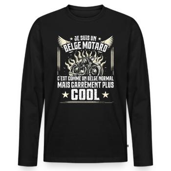 Carrément Plus Cool Belge Motard Cadeau Moto - T-shirt manches longues Premium bio Homme - noir - Devant - Nico (187cm)