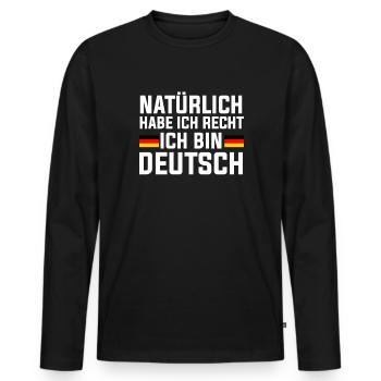 Habe Ich Recht Ich Bin Deutsch, german - Männer Premium Bio Langarmshirt - Schwarz - Vorne - Nico (187cm)